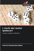 I rischi dei mutui ipotecari