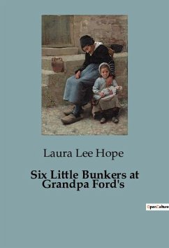 Six Little Bunkers at Grandpa Ford's - Lee Hope, Laura