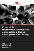 Propriétés thermomécaniques des composites alliages LM13/particules de MgO