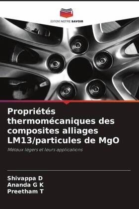 Propriétés thermomécaniques des composites alliages LM13/particules de MgO Propriétés thermomécaniques des composites alliages LM13/particules de MgO