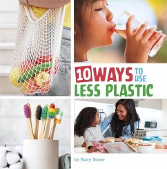 10 Ways to Use Less Plastic - Boone, Mary