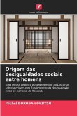 Origem das desigualdades sociais entre homens