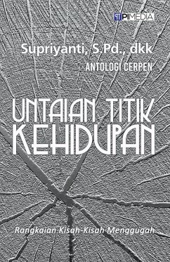 Untaian Titik Kehidupan - Amour, Fidélè; Apriliyantino; Supriyanti, S. Pd