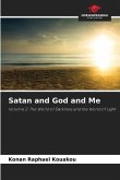 Satan and God and Me