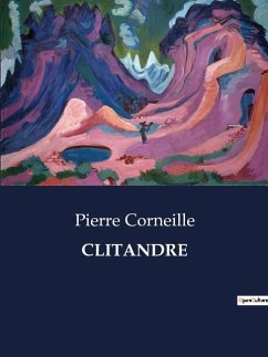 CLITANDRE - Corneille, Pierre