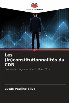 Les (in)constitutionnalités du CDR - Silva, Lucas Paulino