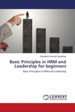 Basic Principles in HRM and Leadership for beginners