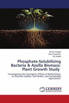 Phosphate-Solubilizing Bacteria & Azolla Biomass: Plant Growth Study - Panjabi, Simran;Choudhary, Vipul;VAIDYA, YATI