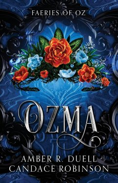 Ozma (Faeries of Oz, 3) - Duell, Amber R; Robinson, Candace