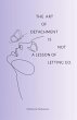 The art of detachment, is not a lesson... - Bild 1