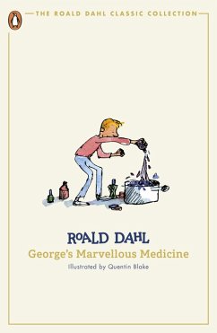 George's Marvellous Medicine (eBook, ePUB) - Dahl, Roald