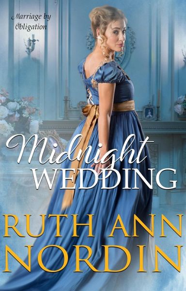 Midnight Wedding (Marriage by Obligation Series, #2) (eBook, ePUB) Midnight Wedding (Marriage by Obligation Series, #2) (eBook, ePUB)