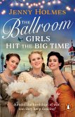 The Ballroom Girls Hit the Big Time (eBook, ePUB) The Ballroom Girls Hit the Big Time (eBook, ePUB)