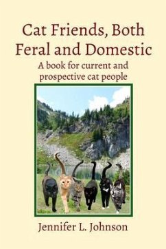 Cat Friends, Both Feral and Domestic (eBook, ePUB) - Johnson, Jennifer L.