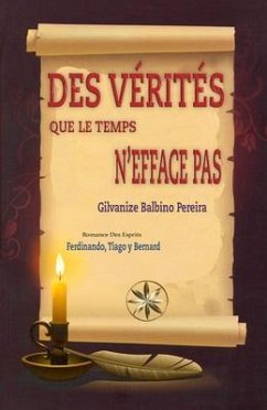 Cover DES VÉRITÉS QUE LE TEMPS N'EFFACE PAS (eBook, ePUB)