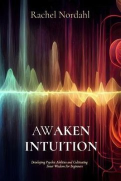 AWAKEN INTUITION (eBook, ePUB) - Nordahl, Rachel