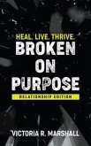 Broken On Purpose (eBook, ePUB)