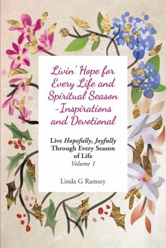 Cover Livin' Hope for Every Life and Spiritual Season ~ Inspirations and Devotional (eBook, ePUB)