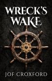 Wreck's Wake (eBook, ePUB)