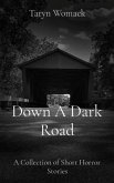 Down A Dark Road (eBook, ePUB) Down A Dark Road (eBook, ePUB)