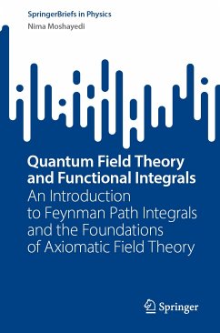 Quantum Field Theory and Functional Integrals (eBook, PDF) - Moshayedi, Nima