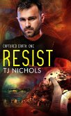 Resist (Captured Earth, #1) (eBook, ePUB)