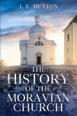 The History of the Moravian Church (eBook, ePUB)