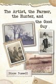 The Artist, the Farmer, the Hunter, and the Good Guy (eBook, ePUB)