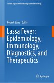 Lassa Fever: Epidemiology, Immunology, Diagnostics, and Therapeutics (eBook, PDF)