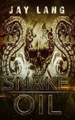 Snake Oil (eBook, ePUB) - Lang, Jay
