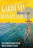 Gardenia Transplanted (eBook, ePUB)