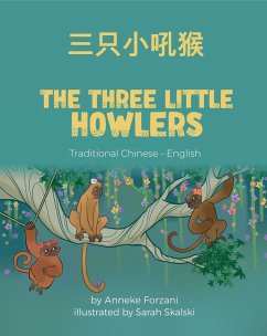 The Three Little Howlers (Traditional Chinese-English) (eBook, ePUB) - Forzani, Anneke
