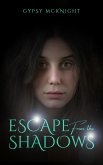 Escape from the Shadows (eBook, ePUB)
