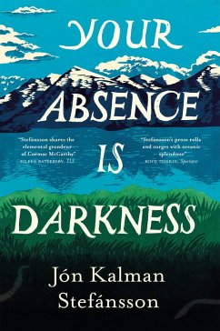 Your Absence is Darkness (eBook, ePUB) - Kalman Stefánsson, Jón