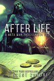 After Life (A Meta Man Time Travel Thriller) (eBook, ePUB)