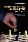 Política pública social ou marketing político? (eBook, ePUB)