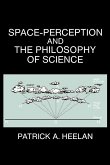Space-Perception and the Philosophy of Science (eBook, ePUB)