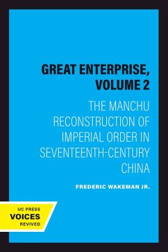 The Great Enterprise, Volume 2 (eBook, ePUB) - Wakeman, Frederic The Great Enterprise, Volume 2 (eBook, ePUB) - Wakeman, Frederic