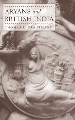 Aryans and British India (eBook, ePUB) - Trautmann, Thomas R.