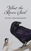 What the Raven Said (eBook, ePUB) What the Raven Said (eBook, ePUB)