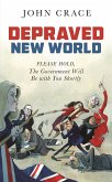 Depraved New World (eBook, ePUB)