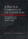 A Practical Companion to the Constitution (eBook, ePUB) - Lieberman, Jethro K.