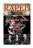 Raped Manchester United and the Glazers (eBook, ePUB)