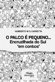 O palco é pequeno... (eBook, ePUB)
