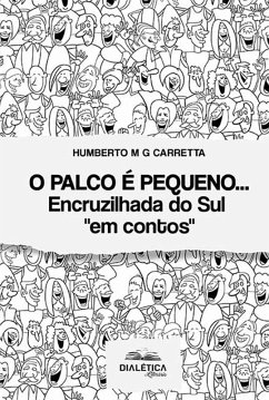 Cover O palco é pequeno... (eBook, ePUB)