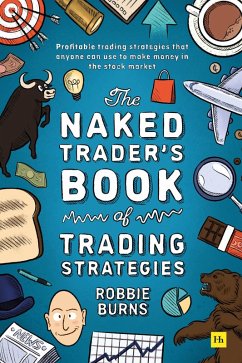 The Naked Trader's Book of Trading Strategies (eBook, ePUB) - Burns, Robbie