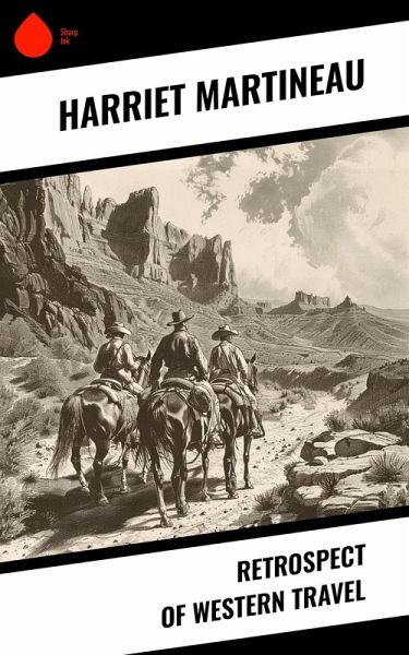 Retrospect of Western Travel (eBook, ePUB) Retrospect of Western Travel (eBook, ePUB)