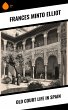 Old Court Life in Spain (eBook, ePUB) - Bild 1