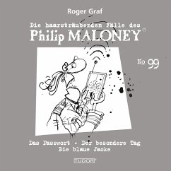 Die haarsträubenden Fälle des Philip Maloney, No.99 (MP3-Download) - Graf, Roger