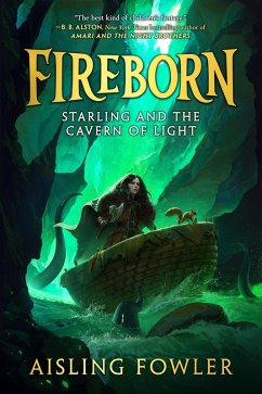 Fireborn: Starling and the Cavern of Light (eBook, ePUB) - Fowler, Aisling